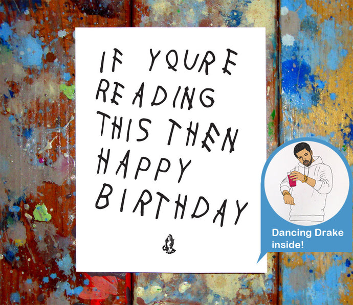 Drake Happy Birthday Card