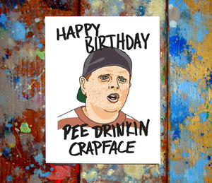The Sandlot Happy Birthday Card Pee Drinkin Crapface