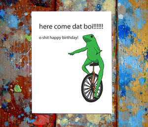 Dat Boi Meme Happy Birthday Card