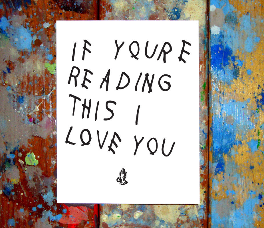 Drake If You're Reading This I Love You Card