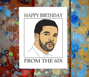 Drake Happy Birthday From The 6 Card