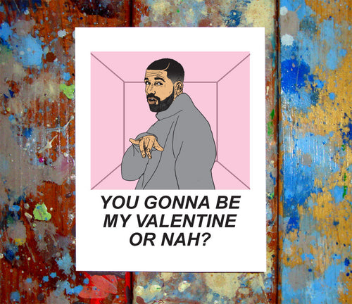 Drake Hotline Bling Valentine Card