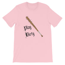 Play Dirty T Shirt