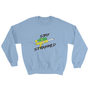 Stay Strapped Sweatshirt