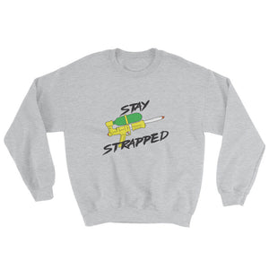 Stay Strapped Sweatshirt